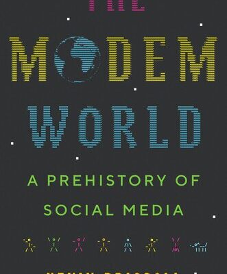 خرید و دانلود نسخه کامل کتاب The Modem World: A Prehistory of Social Media