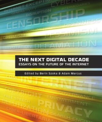 خرید و دانلود نسخه کامل کتاب The Next Digital Decade: Essays on the future of the Internet
