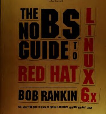 خرید و دانلود نسخه کامل کتاب The No B.S. Guide to Red Hat Linux 6.x
