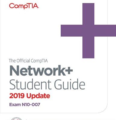 خرید و دانلود نسخه کامل کتاب The Official CompTIA Network+ Student Guide 2019 Update (Exam N10-007)
