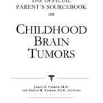 خرید و دانلود نسخه کامل کتاب The Official Parent’s Sourcebook on Childhood Brain Tumors: A Revised and Updated Directory for the Internet Age
