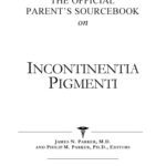 خرید و دانلود نسخه کامل کتاب The Official Parent’s Sourcebook on Incontinentia Pigmenti: A Revised and Updated Directory for the Internet Age