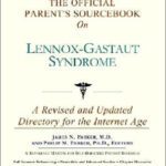 خرید و دانلود نسخه کامل کتاب The Official Parent’s Sourcebook on Lennox-Gastaut Syndrome: A Revised and Updated Directory for the Internet Age
