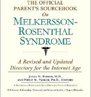 خرید و دانلود نسخه کامل کتاب The Official Parent’s Sourcebook on Melkersson-Rosenthal Syndrome: A Revised and Updated Directory for the Internet Age