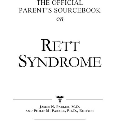خرید و دانلود نسخه کامل کتاب The Official Parent’s Sourcebook on Rett Syndrome: A Revised and Updated Directory for the Internet Age