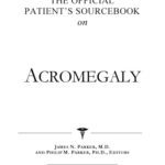 خرید و دانلود نسخه کامل کتاب The Official Patient’s Sourcebook on Acromegaly: A Revised and Updated Directory for the Internet Age