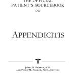 خرید و دانلود نسخه کامل کتاب The Official Patient’s Sourcebook on Appendicitis: A Revised and Updated Directory for the Internet Age