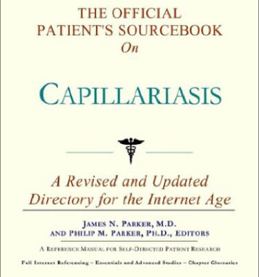 خرید و دانلود نسخه کامل کتاب The Official Patient’s Sourcebook on Capillariasis: A Revised and Updated Directory for the Internet Age