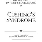خرید و دانلود نسخه کامل کتاب The Official Patient’s Sourcebook on Cushing’s Syndrome: A Revised and Updated Directory for the Internet Age