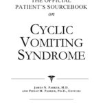 خرید و دانلود نسخه کامل کتاب The Official Patient’s Sourcebook on Cyclic Vomiting Syndrome: A Revised and Updated Directory for the Internet Age