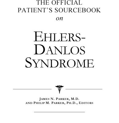 خرید و دانلود نسخه کامل کتاب The Official Patient’s Sourcebook on Ehlers-Danlos Syndrome: A Revised and Updated Directory for the Internet Age