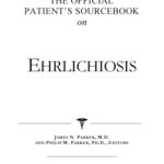 خرید و دانلود نسخه کامل کتاب The Official Patient’s Sourcebook on Ehrlichiosis: A Revised and Updated Directory for the Internet Age