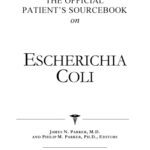 خرید و دانلود نسخه کامل کتاب The Official Patient’s Sourcebook on Escherichia Coli: A Revised and Updated Directory for the Internet Age