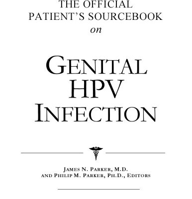 خرید و دانلود نسخه کامل کتاب The Official Patient’s Sourcebook on Genital HPV Infection: A Revised and Updated Directory for the Internet Age