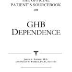 خرید و دانلود نسخه کامل کتاب The Official Patient’s Sourcebook on Ghb Dependence: A Revised and Updated Directory for the Internet Age