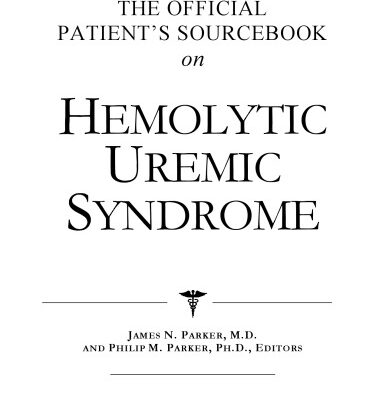 خرید و دانلود نسخه کامل کتاب The Official Patient’s Sourcebook on Hemolytic Uremic Syndrome: A Revised and Updated Directory for the Internet Age
