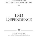 خرید و دانلود نسخه کامل کتاب The Official Patient’s Sourcebook on Lsd Dependence: A Revised and Updated Directory for the Internet Age