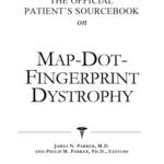 خرید و دانلود نسخه کامل کتاب The Official Patient’s Sourcebook on Map-Dot-Fingerprint Dystrophy: A Revised and Updated Directory for the Internet Age