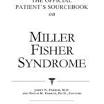خرید و دانلود نسخه کامل کتاب The Official Patient’s Sourcebook on Miller Fisher Syndrome: A Revised and Updated Directory for the Internet Age