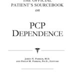 خرید و دانلود نسخه کامل کتاب The Official Patient’s Sourcebook on Pcp Dependence: A Revised and Updated Directory for the Internet Age