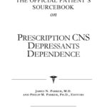 خرید و دانلود نسخه کامل کتاب The Official Patient’s Sourcebook on Prescription Cns Depressants Dependence: A Revised and Updated Directory for the Internet Age