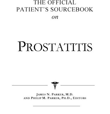 خرید و دانلود نسخه کامل کتاب The Official Patient’s Sourcebook on Prostatitis: A Revised and Updated Directory for the Internet Age