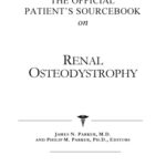 خرید و دانلود نسخه کامل کتاب The Official Patient’s Sourcebook on Renal Osteodystrophy: A Revised and Updated Directory for the Internet Age