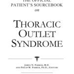 خرید و دانلود نسخه کامل کتاب The Official Patient’s Sourcebook on Thoracic Outlet Syndrome: A Revised and Updated Directory for the Internet Age