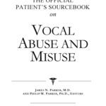 خرید و دانلود نسخه کامل کتاب The Official Patient’s Sourcebook on Vocal Abuse and Misuse: A Revised and Updated Directory for the Internet Age