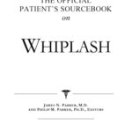 خرید و دانلود نسخه کامل کتاب The Official Patient’s Sourcebook on Whiplash: A Revised and Updated Directory for the Internet Age
