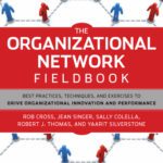 خرید و دانلود نسخه کامل کتاب The Organizational Network Fieldbook: Best Practices, Techniques and Exercises to Drive Organizational Innovation and Performance