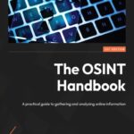 خرید و دانلود نسخه کامل کتاب The OSINT Handbook: A Practical Guide to Gathering and Analyzing Online Information