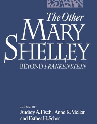 خرید و دانلود نسخه کامل کتاب The Other Mary Shelley: Beyond Frankenstein