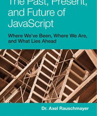 خرید و دانلود نسخه کامل کتاب The Past, Present, and Future of JavaScript