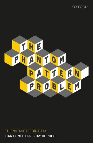 خرید و دانلود نسخه کامل کتاب The Phantom Pattern Problem: The Mirage of Big Data_6867912a982e7.jpeg خرید و دانلود نسخه کامل کتاب The Phantom Pattern Problem: The Mirage of Big Data