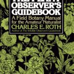 خرید و دانلود نسخه کامل کتاب The Plant Observer’s Guidebook: A Field Botany Manual for the Amateur Naturalist