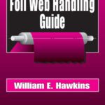 خرید و دانلود نسخه کامل کتاب The Plastic Film and Foil Web Handling Guide