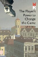 خرید و دانلود نسخه کامل کتاب The Player’s Power to Change the Game: Ludic Mutation