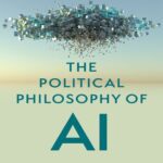 خرید و دانلود نسخه کامل کتاب The Political Philosophy of AI: An Introduction
