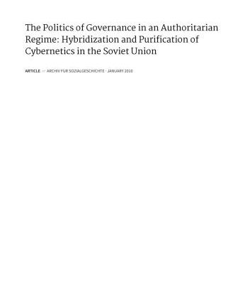خرید و دانلود نسخه کامل کتاب The Politics of Scientific Governance in an Authoritarian Regime: Purification and Hybridisation of Soviet Cybernetics
