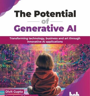 خرید و دانلود نسخه کامل کتاب The Potential of Generative AI: Transforming technology, business and art through innovative AI applications