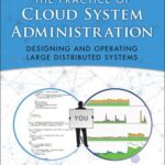 خرید و دانلود نسخه کامل کتاب The Practice of Cloud System Administration: Designing and Operating Large Distributed Systems