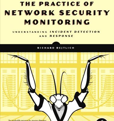 خرید و دانلود نسخه کامل کتاب The Practice of Network Security Monitoring: Understanding Incident Detection and Response
