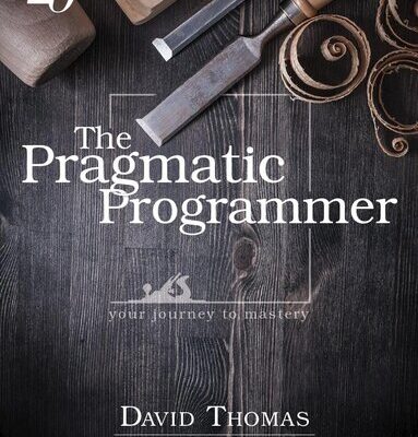 خرید و دانلود نسخه کامل کتاب The Pragmatic Programmer: Your Journey To Mastery, 20th Anniversary Edition (2nd Edition)