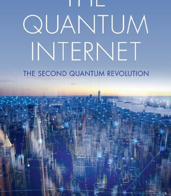 خرید و دانلود نسخه کامل کتاب The Quantum Internet: The Second Quantum Revolution