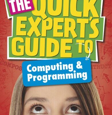 خرید و دانلود نسخه کامل کتاب The Quick Expert’s Guide to Computing & Programming