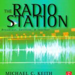 خرید و دانلود نسخه کامل کتاب The Radio Station: Broadcast, Satellite & Internet