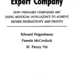 خرید و دانلود نسخه کامل کتاب The Rise of the Expert Company: How Visionary Companies are Using Artificial Intelligence to Archieve Higher Productivity and Profits