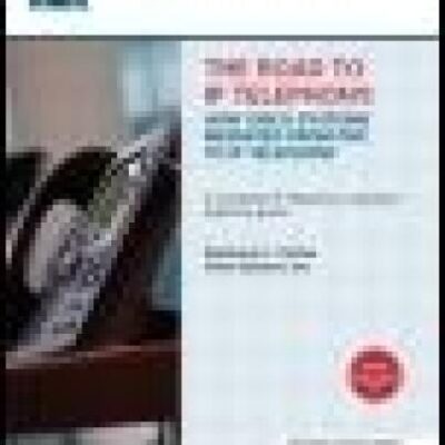 خرید و دانلود نسخه کامل کتاب The road to ip telephony: how Cisco systems migrated from PBX to IP telephony