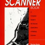 خرید و دانلود نسخه کامل کتاب The Scanner Book: A Complete Guide to the Use and Applications of Desktop Scanners